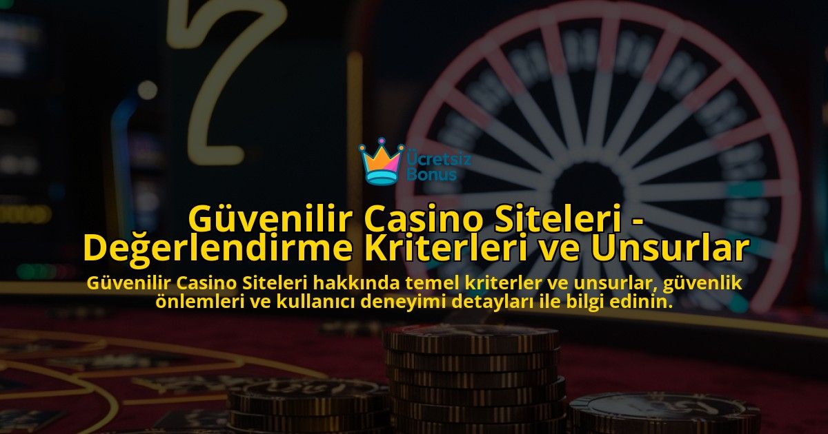 Gvenilir-Casino-Siteleri---Deerlendirme-Kriterleri-ve-Unsurlar-overlay-1768602960.jpg